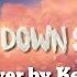 Alec Benjamin Let Me Down Slowly Cover By Kelly Lyrics