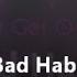 Bad Habit Jenay Daniels Lyrics Bring It