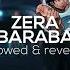 Zera Baraba Slowed Reverb 4k