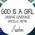 Groove Coverage God Is A Girl Grizzllll Remix