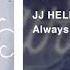 JJ Heller Always Official Audio Video