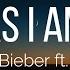 Justin Bieber As I Am Lyrics Ft Khalid