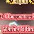 D J TemperaTura Pitbull Megamix Martire N Rmx Exclusivo 2023