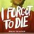 Audiobook Sample I Forgot To Die