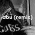 Abu Remix Slowmyz