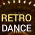 Retro Dance новая заставка