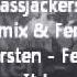 Quintino I Feel Bassjackers Remix Ferry Corsten Feel It FeaRSoMe DJ Mashup