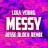 Lola Young Messy Jesse Bloch Remix