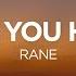 RANE Take You Home