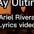 Sana Ay Ulitin Natin Lyrics Video Ariel Rivera