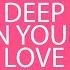 Deep In Your Love Deep Sound Effect Remix