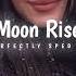 Moon Rise Sped Up