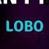 HOW CAN I TELL HER Lobo I New Karaoke Song With Lyrics