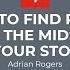 Adrian Rogers How To Find Peace In The Midst Of Your Storm 2158