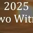 2025 The Two Witnesses