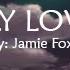 Jamie Foxx Fly Love Slowed