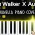 Alan Walker And Au Ra Somebody Like U Piano Cover By Pianella Piano