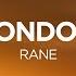 RANE London