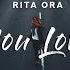 Rita Ora Let You Love Me Lyrics