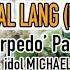 ESSENTIAL LANG Karaoke A Torpedo Parody By Idol Michael V