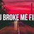 You Broke Me First Clean Lyrics Tate McRae