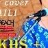 SAILA Acoustic Cover Of SAILI By Priya Gurung And The Band Jukson Com