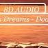 Carla S Dreams Doar Tu 8D AUDIO