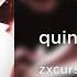 Zxcursed Quinque Slowed Reverb