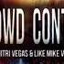 Dimitri Vegas Like Mike Vs W W Crowd Control Original Mix Exclusive In Pablo Rayel