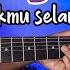 UNGU UNTUKMU SELAMANYA GITAR COVER By Senar Melody Instrumen Full Akustik