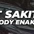 DJ SAKIT SAKIT HATIKU VIA VALLEN BOOTLEG MELODY ENAK DONG Amirfvnky