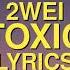 2WEI Toxic Official Britney Spears Epic Cover Lyrics