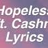 Hopeless Halsey Ft Cashmere Cat Lyrics