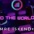 Emre İskender All Around The World La La La Club Mix