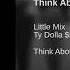 Think About Us Little Mix Feat Ty Dolla Ign Official Audio