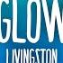 Livingston Glow