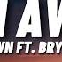 Chris Brown Run Away Lyrics Ft Bryson Tiller