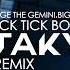 SAGE THE GEMINI BIGTWO3 TICK TICK BOOM REMIX Taky