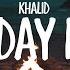 Khalid Saturday Nights Lyrics