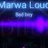 Marwa Loud Bad Boy песня музыка реки актив рекомендации Music подпишисьпж поставьлайк пж