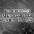 T H Express I M On Your Side Factory Team Edit