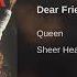 Queen Dear Friends