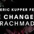 Joseph Capriati Eric Kupper Feat Byron Stingily Love Changed Me Steve Rachmad Remix