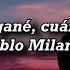 Cuánto Gané Cuánto Perdí Pablo Milanés Con Letra