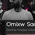 Bache Haaye Labe Khat Remix By Omixw Sad ریمیکس بچه های لب خط کاری از ا میکس صد