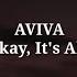 AViVA It S Okay It S Alright Tradução