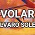 Volar Álvaro Solar Lyrics Letra