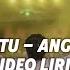 Angga Candra Sekecewa Itu Official Video Lirik