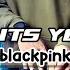 DJ AS IF ITS YOUR LAST BLACKPINK TIKTOK REMIX FULL BASS