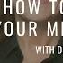 How To Clean Up Your Mental Mess With Dr Caroline Leaf